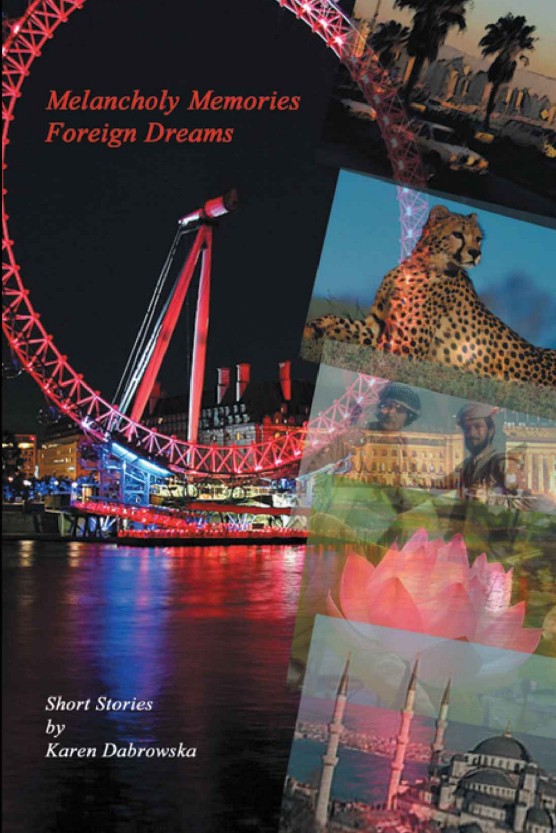 Melancholy Memories: Foreign Dreams - a collection of short stories